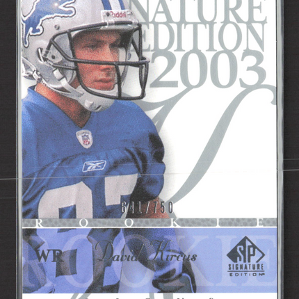 2003 Upper Deck SP Signature Edition David Kircus #129 /750