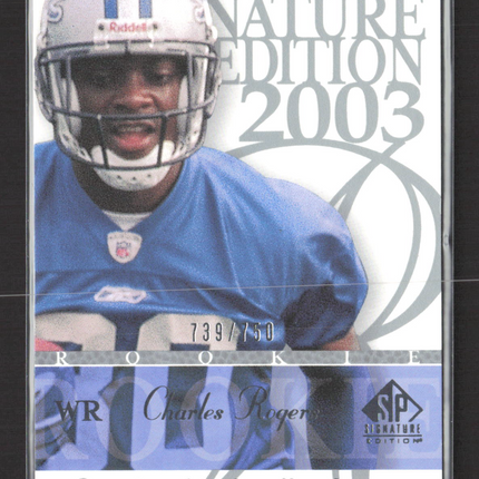 2003 Upper Deck SP Signature Edition Charles Rogers #128 739/750