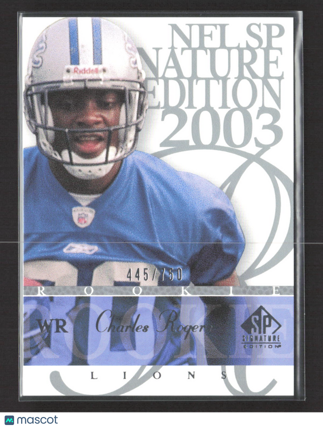 2003 Upper Deck SP Signature Edition Charles Rogers #128 445/750