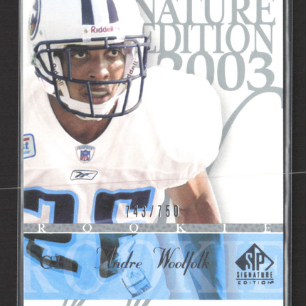 2003 Upper Deck SP Signature Edition Andre Woolfolk #125 743/750