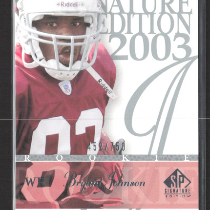 2003 Upper Deck SP Signature Edition Bryant Johnson #124 452/750