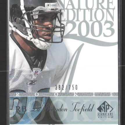 2003 Upper Deck SP Signature Edition LaBrandon Toefield #114 382/750