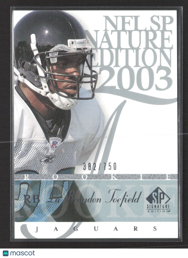 2003 Upper Deck SP Signature Edition LaBrandon Toefield #114 382/750