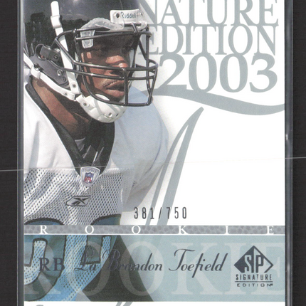 2003 Upper Deck SP Signature Edition LaBrandon Toefield #114 381/750