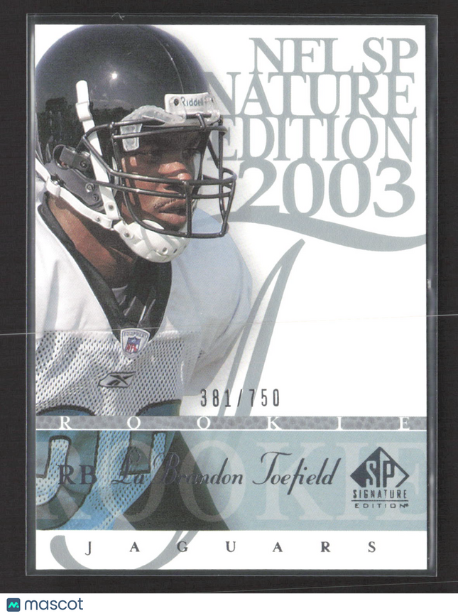 2003 Upper Deck SP Signature Edition LaBrandon Toefield #114 381/750
