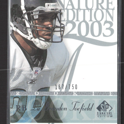 2003 Upper Deck SP Signature Edition LaBrandon Toefield #114 167/750