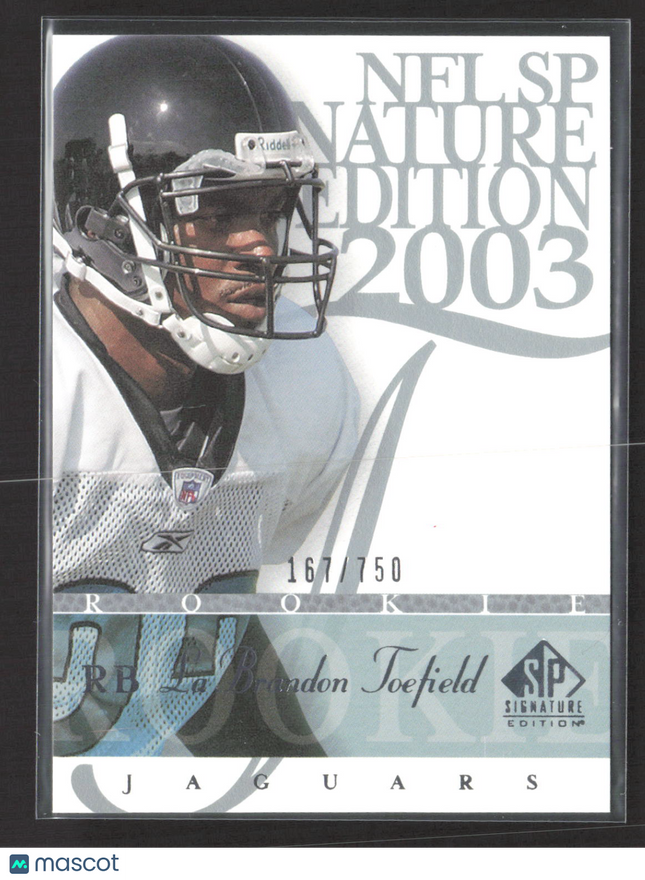 2003 Upper Deck SP Signature Edition LaBrandon Toefield #114 167/750