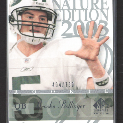 2003 Upper Deck SP Signature Edition Brooks Bollinger #166 404/750
