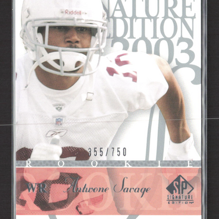 2003 Upper Deck SP Signature Edition Antwone Savage #142 355/750