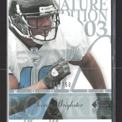 2003 Upper Deck SP Signature Edition George Wrighster #141 /750