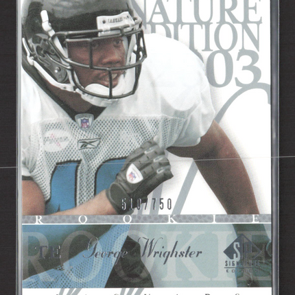 2003 Upper Deck SP Signature Edition George Wrightster #141 510/750