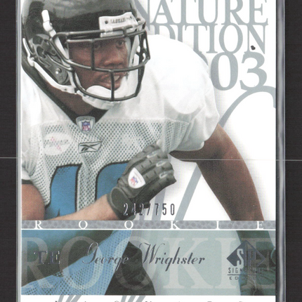 2003 Upper Deck SP Signature Edition George Wrighster #141 /750