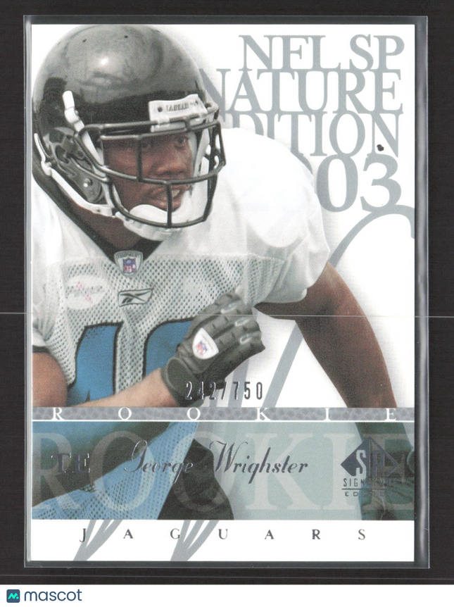 2003 Upper Deck SP Signature Edition George Wrighster #141 /750