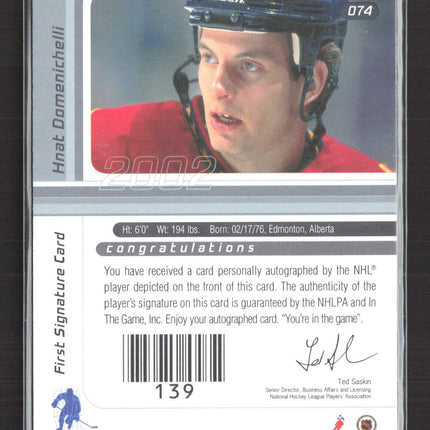 2002 In The Game Signature Series Hnat Domenichelli #139 auto Auto