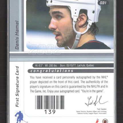 2002 In The Game Signature Series Denis Hamel #139 auto Auto