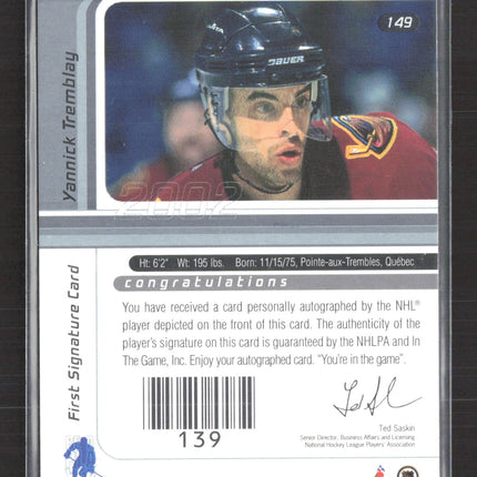 2002 In The Game Signature Series Yannick Tremblay #139 auto Auto