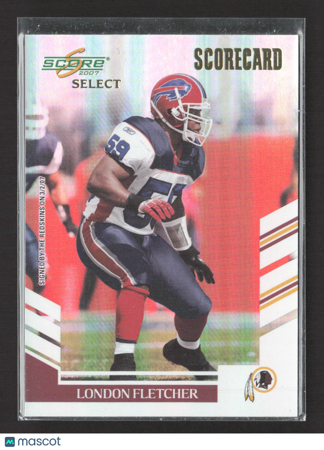 2007 Score Select Scorecard London Fletcher #34 /100