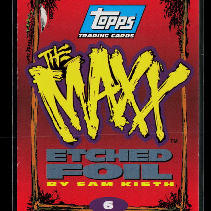 1993 Topps The Maxx Etched Foil Sam Kieth Etched Foil #6