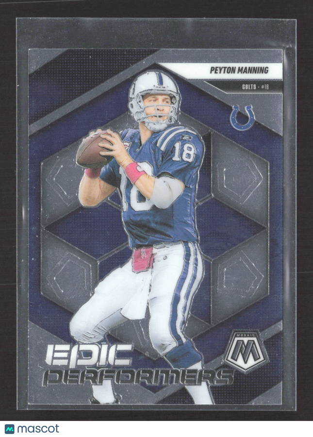 2025 Panini Mosaic Epic Performers Peyton Manning #15