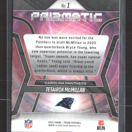 2025 Panini Prizm Prizmatic Tetairoa McMillan #1 RC