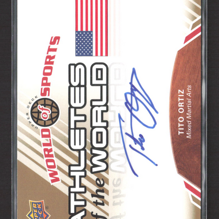 2010 Upper Deck World of Sports Athletes of the World Tito Ortiz #AW-88 Auto