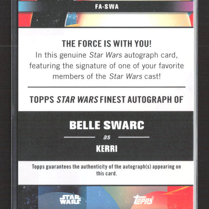 Topps Star Wars Finest Belle Swarc as Kerri Autograph #FA-SWA