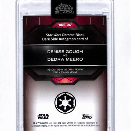 Topps Chrome Black Star Wars Denise Gough as Dedra Meero /99 Auto #ADS-DG