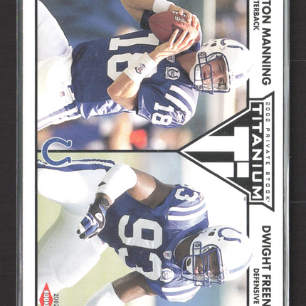 2002 Pacific Private Stock Titanium Peyton Manning Dwight Freeney #132