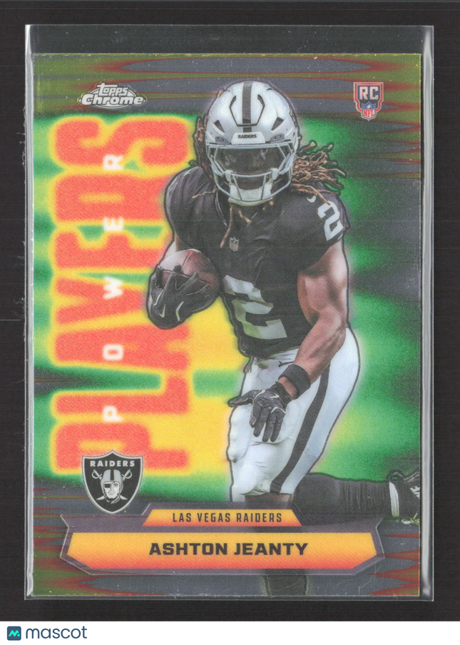 2025 Topps Chrome Power Players Ashton Jeanty #PP-14 RC
