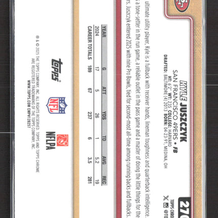2025 Topps Chrome Kyle Juszczyk #270 Pink X-Fractor