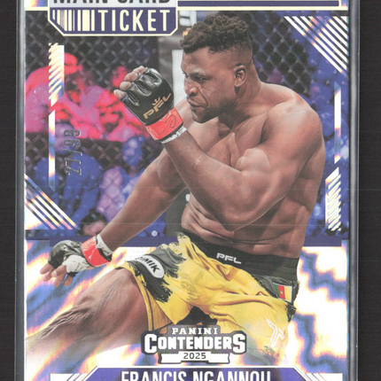 2025 Panini Contenders PFL Francis Ngannou #7 Main Card Ticket /99