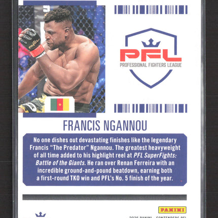 2025 Panini Contenders PFL Francis Ngannou #7 Main Card Ticket /99