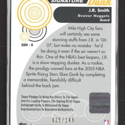 2007 Topps Trademark Moves Signature Dunk J.R. Smith #SDU-8 Auto