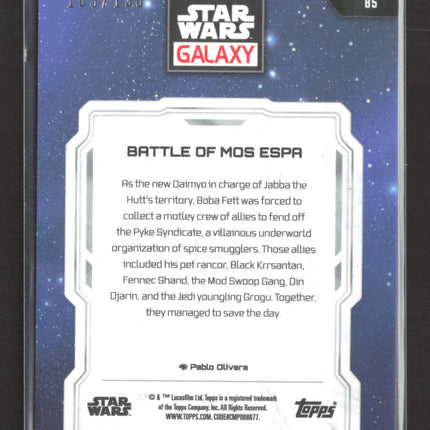 2022 Topps Star Wars Galaxy Battle of Mos Espa 109/150 #85