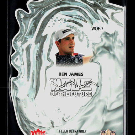 2026 Fleer Ultra Golf Flair Wave of the Future Ben James #WOF-7