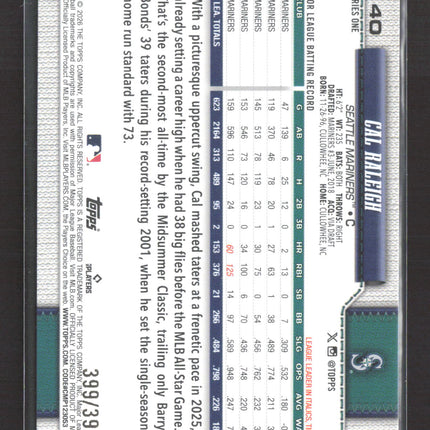 2026 Topps Series One Cal Raleigh #140 Yellow Crackle 399/399
