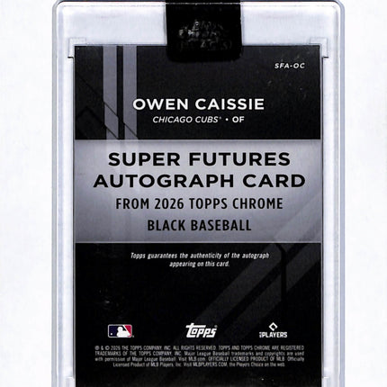 2026 Topps Chrome Black Super Futures Owen Caissie #SFA-OC RC 01/25 Auto