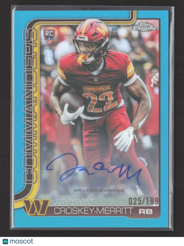 2025 Topps Chrome Jacory Croskey-Merritt #RA-JCM Blue 025/199 RC Auto