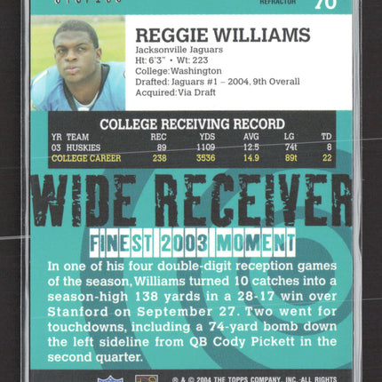 2004 Topps Finest Reggie Williams #70 Refractor 075/199