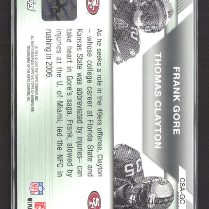 2007 Topps Co-Signers Frank Gore Thomas Clayton #CSA-GC Auto