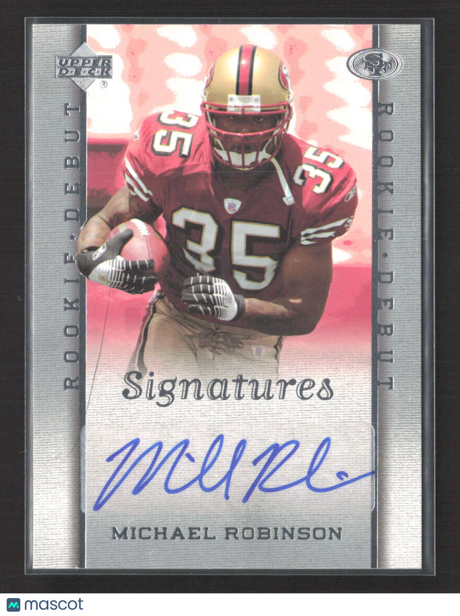 2006 Upper Deck Rookie Debut Signatures Michael Robinson #247 Auto