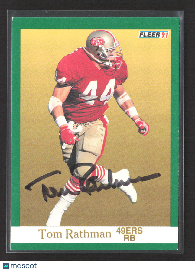 1991 Fleer Tom Rathman #362 Auto IP