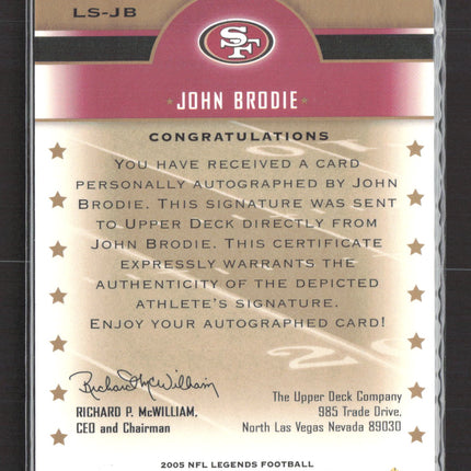 2005 Upper Deck NFL Legends Legendary Signatures John Brodie #LS-JB Auto