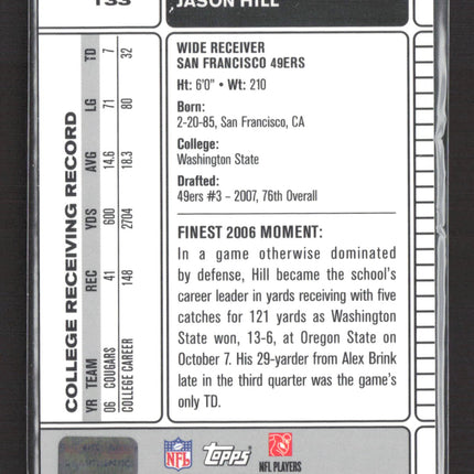 2007 Topps Finest Jason Hill #133 RC Auto