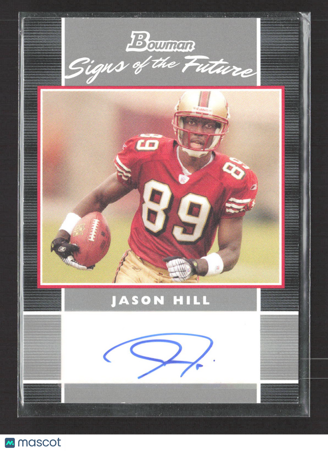 2007 Bowman Signs of the Future Jason Hill #SF-JH Auto