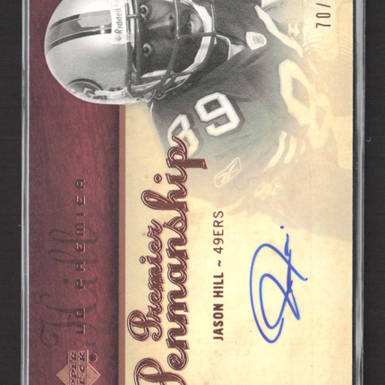 2007 Upper Deck Premier Penmanship Jason Hill #PP-JH 70/75 Auto