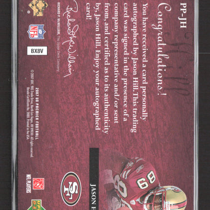 2007 Upper Deck Premier Penmanship Jason Hill #PP-JH 70/75 Auto
