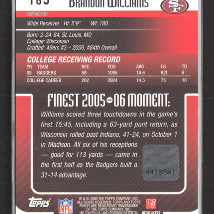 2006 Topps Finest Brandon Williams #185 Refractor Auto /399
