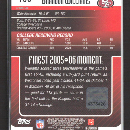 2006 Topps Finest Brandon Williams #185 X-Fractor Auto Blue /150