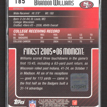2006 Topps Finest Brandon Williams #185 Refractor Auto Blue /299
